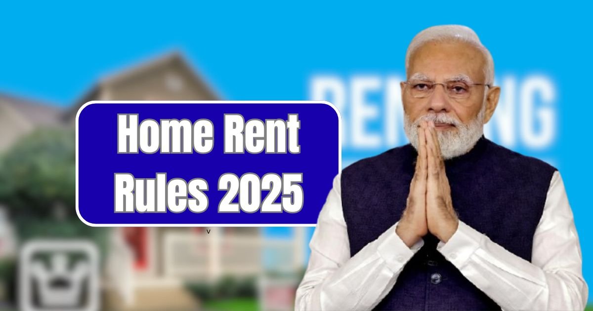Home Rent Rules 2025