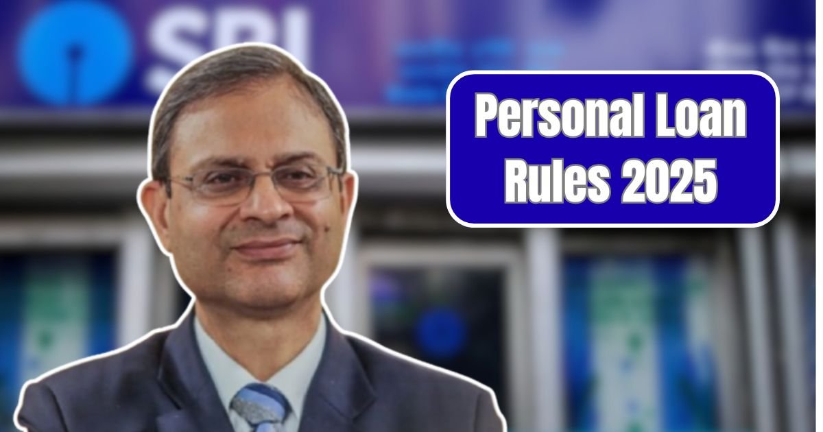 Personal Loan Rules 2025